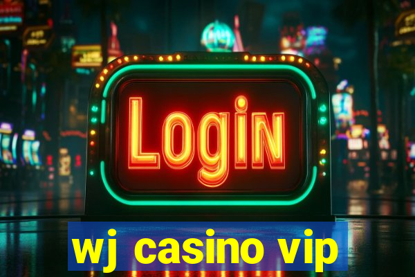 wj casino vip